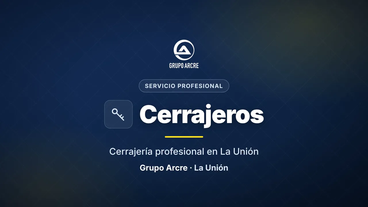 Cerrajería profesional en La Unión